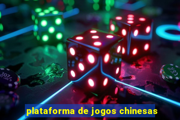 plataforma de jogos chinesas